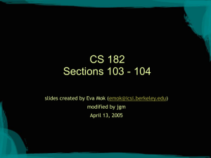 CS 182 Sections 103 - 104 slides created by Eva Mok ( )