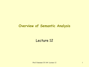Overview of Semantic Analysis Lecture 12 1