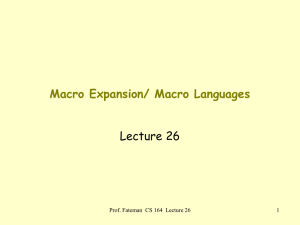 Macro Expansion/ Macro Languages Lecture 26 1