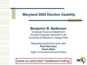 Maryland 2002 Election Usability Benjamin B. Bederson