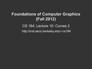 Foundations of Computer Graphics (Fall 2012) CS 184, Lecture 10: Curves 2