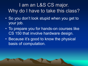 I am an L&amp;S CS major.