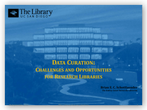 Data Curation: Challenges and Opportunitiees for Research Libraries
