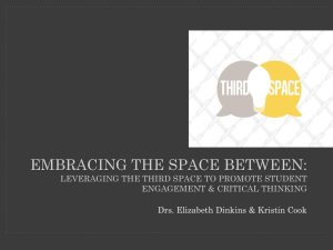 Leveraging the Third Space to Promote Student Engagement &amp; Critical Thinking