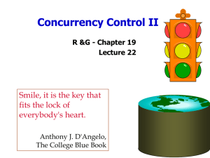 Concurrency Control II Smile, it is the key that everybody's heart.