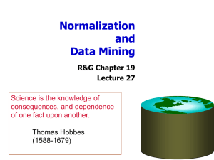 Normalization and Data Mining R&amp;G Chapter 19