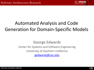 Automated Analysis and Code Generation for Domain-Specific Models George Edwards