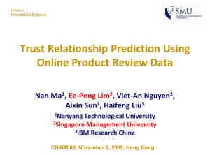 Trust Relationship Prediction Using Online Product Review Data Nan Ma ,