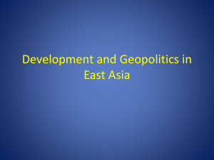Development and Geopolitics in East Asia [PPTX 57.62KB]