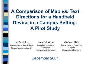 vs Directions for a Handheld Device in a Campus Setting: A Pilot Study