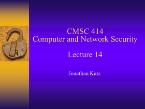 CMSC 414 Computer and Network Security Lecture 14 Jonathan Katz
