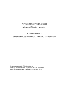 PHY325,326,327 / 425,426,427 Advanced Physics Laboratory EXPERIMENT 42: