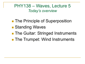 – Waves, Lecture 5 PHY138