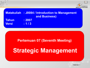 Strategic Management Pertemuan 07 (Seventh Meeting) and Business)