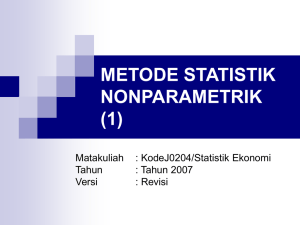 METODE STATISTIK NONPARAMETRIK (1) Matakuliah