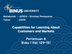 Capabilities for Learning About Customers and Markets Pertemuan 8 Buku 1 Hal: 129-151