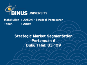 Strategic Market Segmentation Pertemuan 6 Buku 1 Hal: 83-109