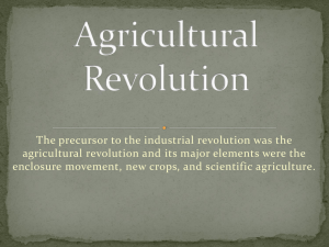 The precursor to the industrial revolution was the