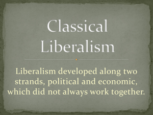 Liberalism developed along two strands, political and economic,