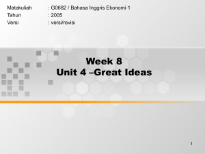 Week 8 Unit 4 –Great Ideas Matakuliah