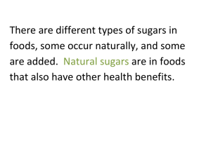 There are different types of sugars in are added. are in foods