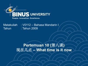 Pertemuan 10 ( – What time is it now 现在几点
