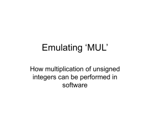 Emulating ‘MUL’ How multiplication of unsigned integers can be performed in software