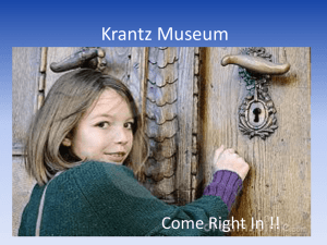 Krantz Museum Come Right In !!