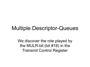 Multiple Descriptor-Queues We discover the role played by Transmit Control Register