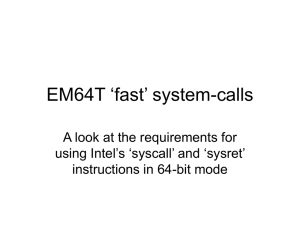 EM64T ‘fast’ system-calls A look at the requirements for
