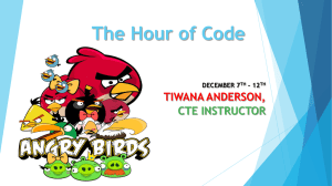 The Hour of Code TIWANA ANDERSON, CTE INSTRUCTOR DECEMBER 7
