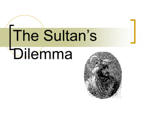 Lecture #13 Sultan's Dilemma