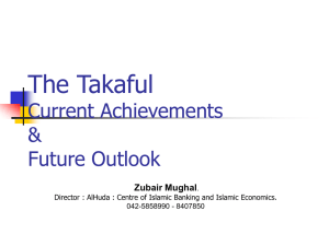 The Takaful Current Achievements &amp; Future Outlook