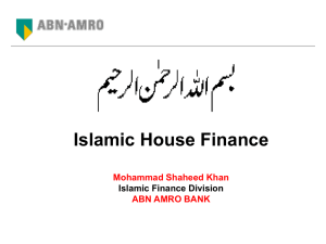 Islamic House Finance Mohammad Shaheed Khan ABN AMRO BANK Islamic Finance Division