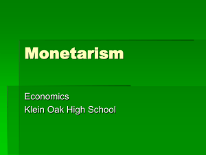 Monetarism Economics Klein Oak High School