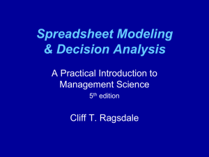 Spreadsheet Modeling &amp; Decision Analysis A Practical Introduction to Management Science