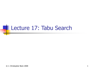 Lecture 17: Tabu Search © J. Christopher Beck 2008 1