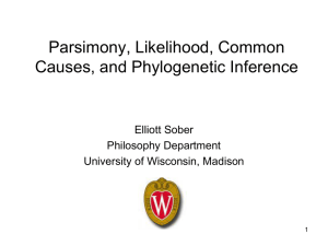 Parsimony, Likelihood, Common Causes, and Phylogenetic Inference.ppt