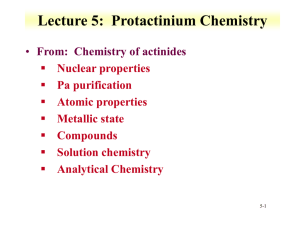Lecture 5:  Protactinium Chemistry