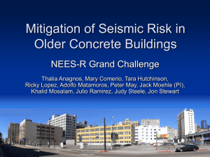 Mitigation of Seismic Risk in Older Concrete Buildings NEES-R Grand Challenge