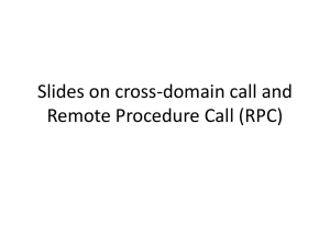 Slides on cross-domain call and Remote Procedure Call (RPC)