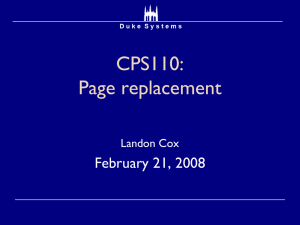CPS110: Page replacement February 21, 2008 Landon Cox