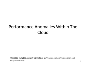 Performance Anomalies Within The Cloud This slide includes content from slides by