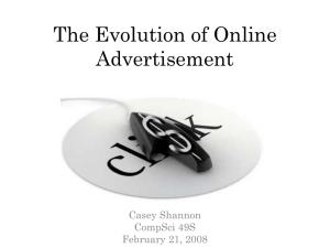 The Evolution of Online Advertisement Casey Shannon CompSci 49S