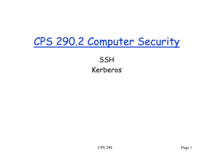 CPS 290.2 Computer Security SSH Kerberos CPS 290