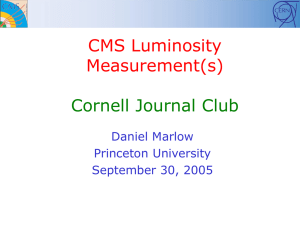 CMS Luminosity Measurement(s) Cornell Journal Club Daniel Marlow