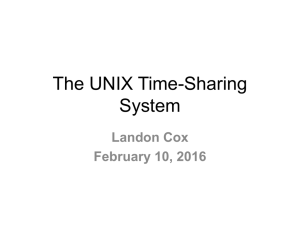 The UNIX Time-Sharing System Landon Cox February 10, 2016