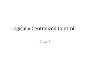 Logically Centralized Control Class 2