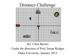 Distance Challenge By: Chris Brown Under the direction of Prof. Susan Rodger