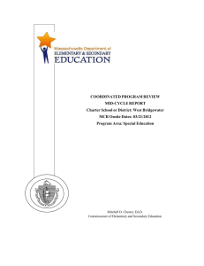 COORDINATED PROGRAM REVIEW MID-CYCLE REPORT Charter School or District: West Bridgewater